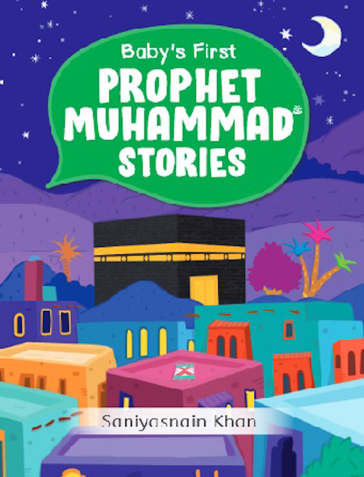 Baby's First Prophet Muhammad Stories (Hardbound Board Book)